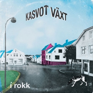 Kasvot VÃ¤xt: Ã­ rokk
